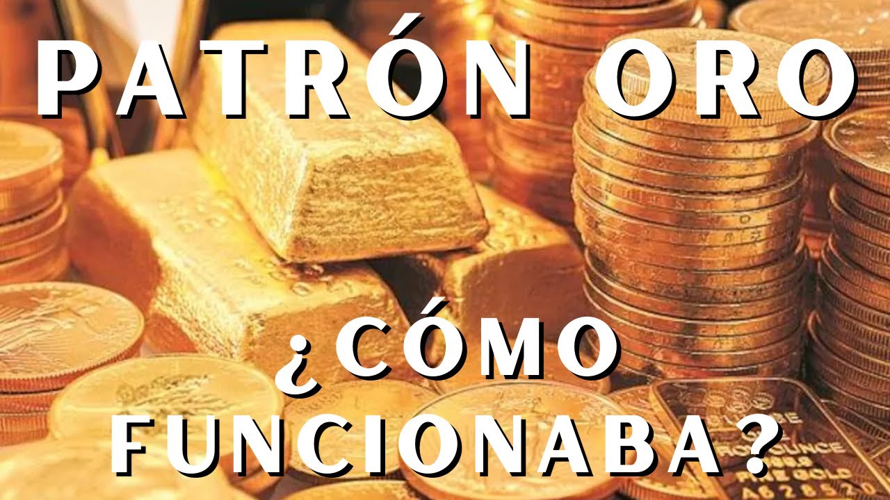Patrón oro clásico (1871-1914): ¿cómo funcionaba?