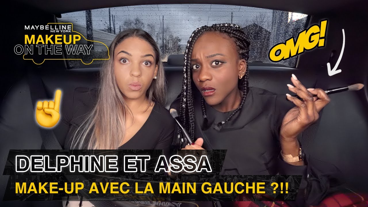 DELPHINE et ASSA se maquillent avec la main GAUCHE ?!! 😰☝️ | Makeup On The Way #22