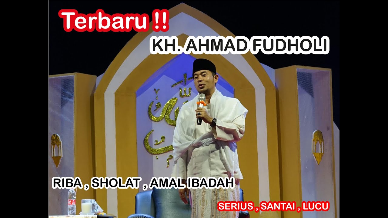 TERBARU !! CERAMAH AGAMA KH. AHMAD FUDHOLI | ISRA MI'RAJ NABI MUHAMMAD SAW 1444 H