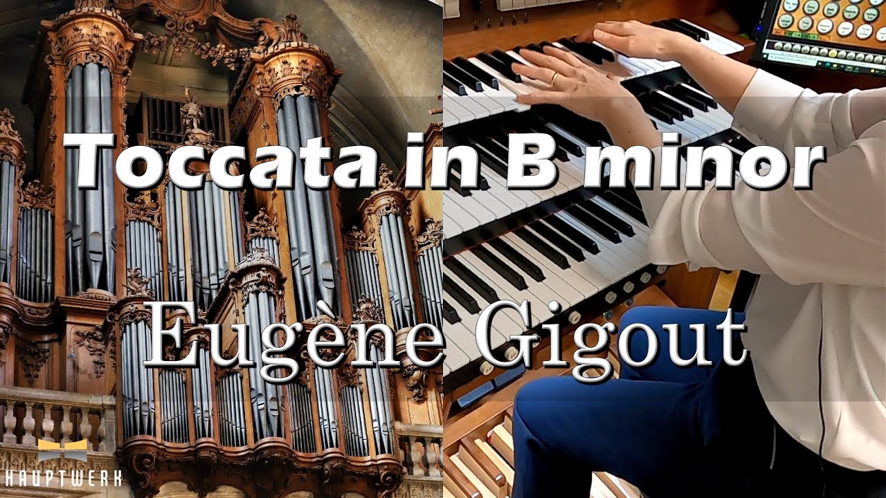 Eugène Gigout - Toccata in B Minor / Cavaillé-Coll Organ, Nancy Cathedral