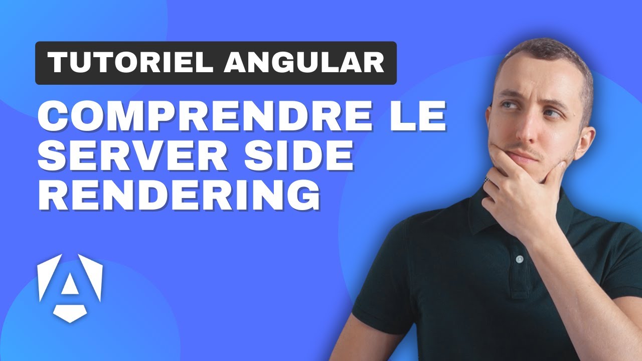 Comprendre le Server Side Rendering avec Angular