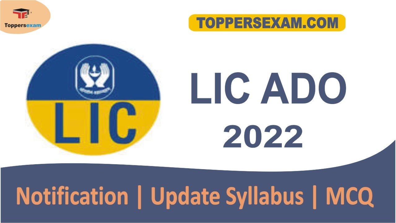 LIC ADO Notification 2022 | Update Syllabus | MCQ | Online Test Series | Study Material & Books|