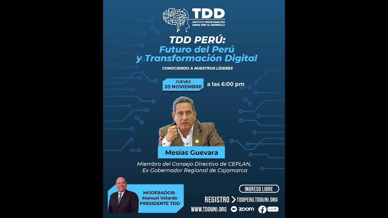 TDD PERU 05 Futuro del Perú y Transformación Digital - Mesías Guevara