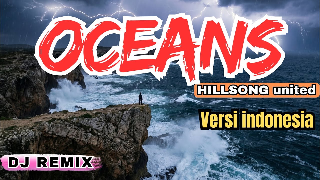 Oceans - Hillsong UNITED (DJ Remix Indonesia) | Jiwaku Tenang | Official Cinematic Video 