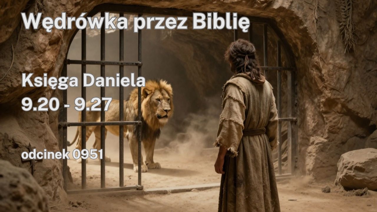 0951 Księga Daniela 9.20 - 9.27