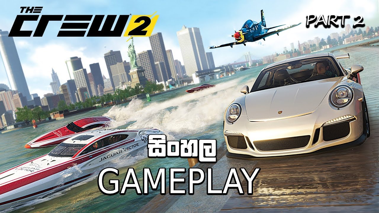 THE CREW 2 SINHALA GAMEPLAY !! PT 2
