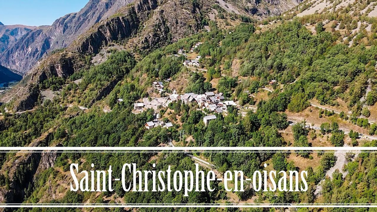 Oisans Découverte #3 : village de Saint-Christophe-en-oisans