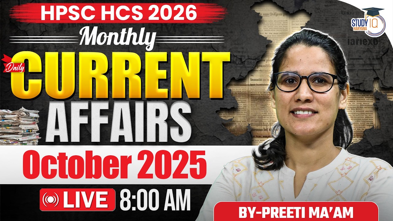 HPSC HCS Prelims 2026 | October 2025 Month Current Affairs | Monthly Current Affairs | Preeti Mam