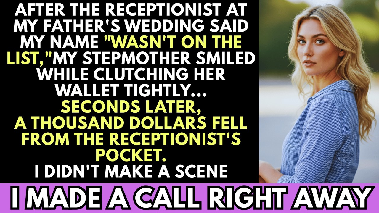 At my father's wedding, my name wasn't on the list — $1000 falling out of the receptionist's pock