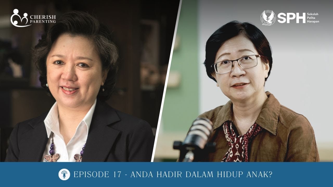 Anda Hadir dalam Hidup Anak? | SPH Cherish Parenting x Esther Gunawan #17