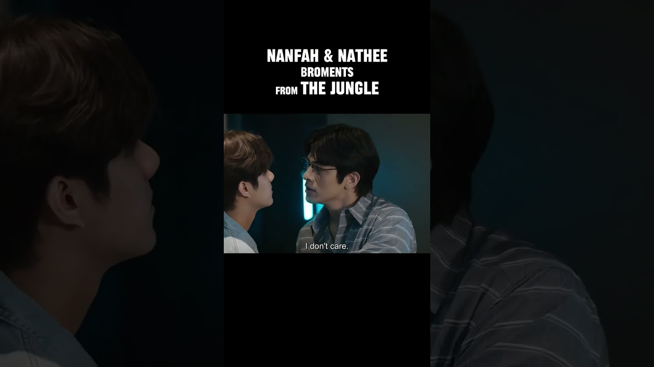 Nanfah and Nathee being a comedy duo 😂 #thejungle #thejungleseries #thai #nanonkorapat #nanon #luke