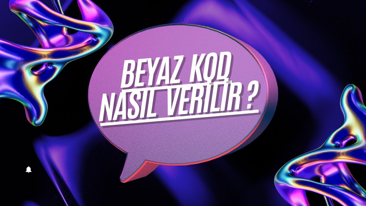 Beyaz Kod Nasıl Verilir?