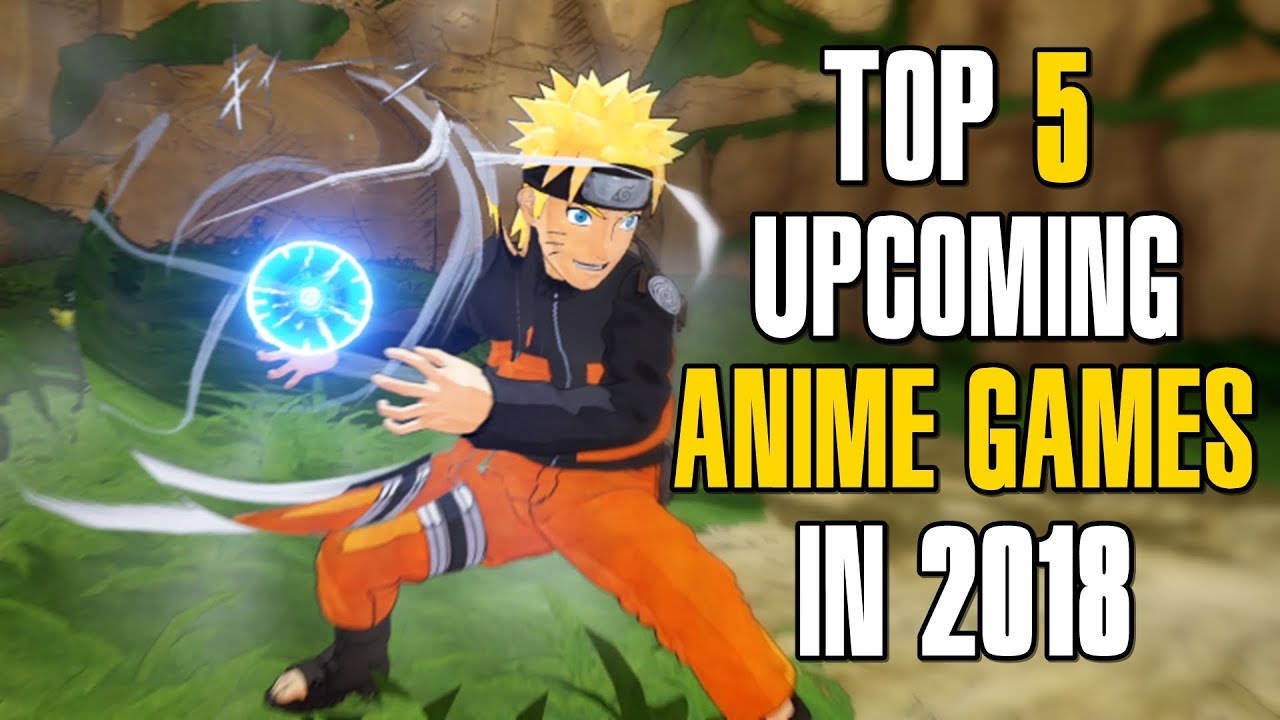 Best Anime Games You Need to Play in 2018