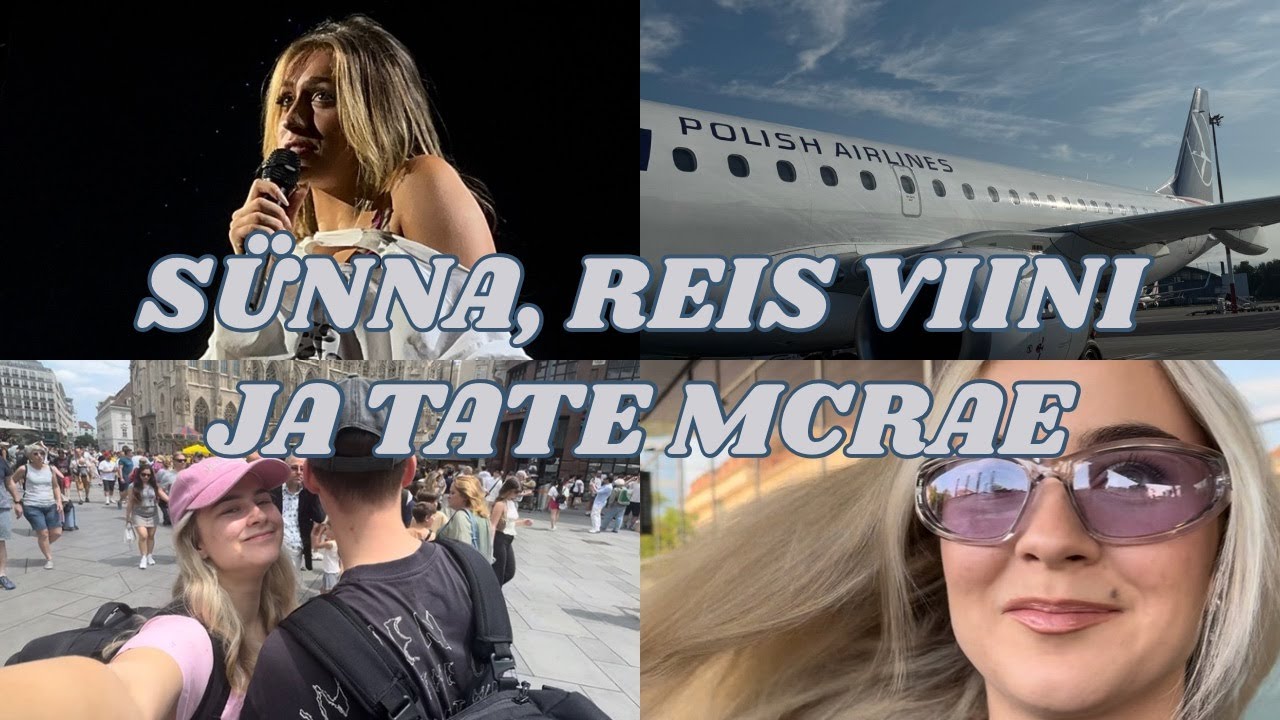VLOG | SÜNNA, REIS VIINI JA TATE MCRAE