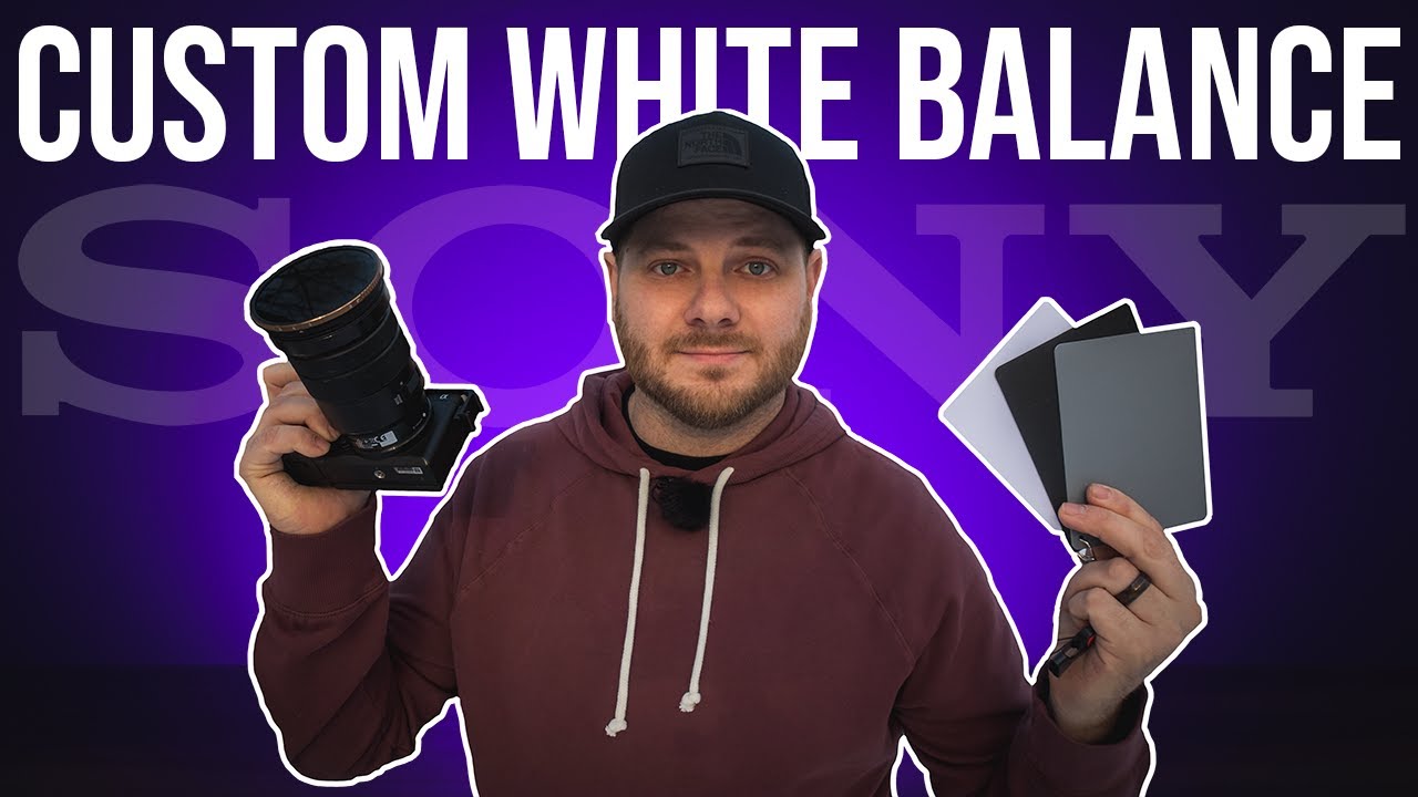 How To Set Your White Balance For Video on Sony Cameras