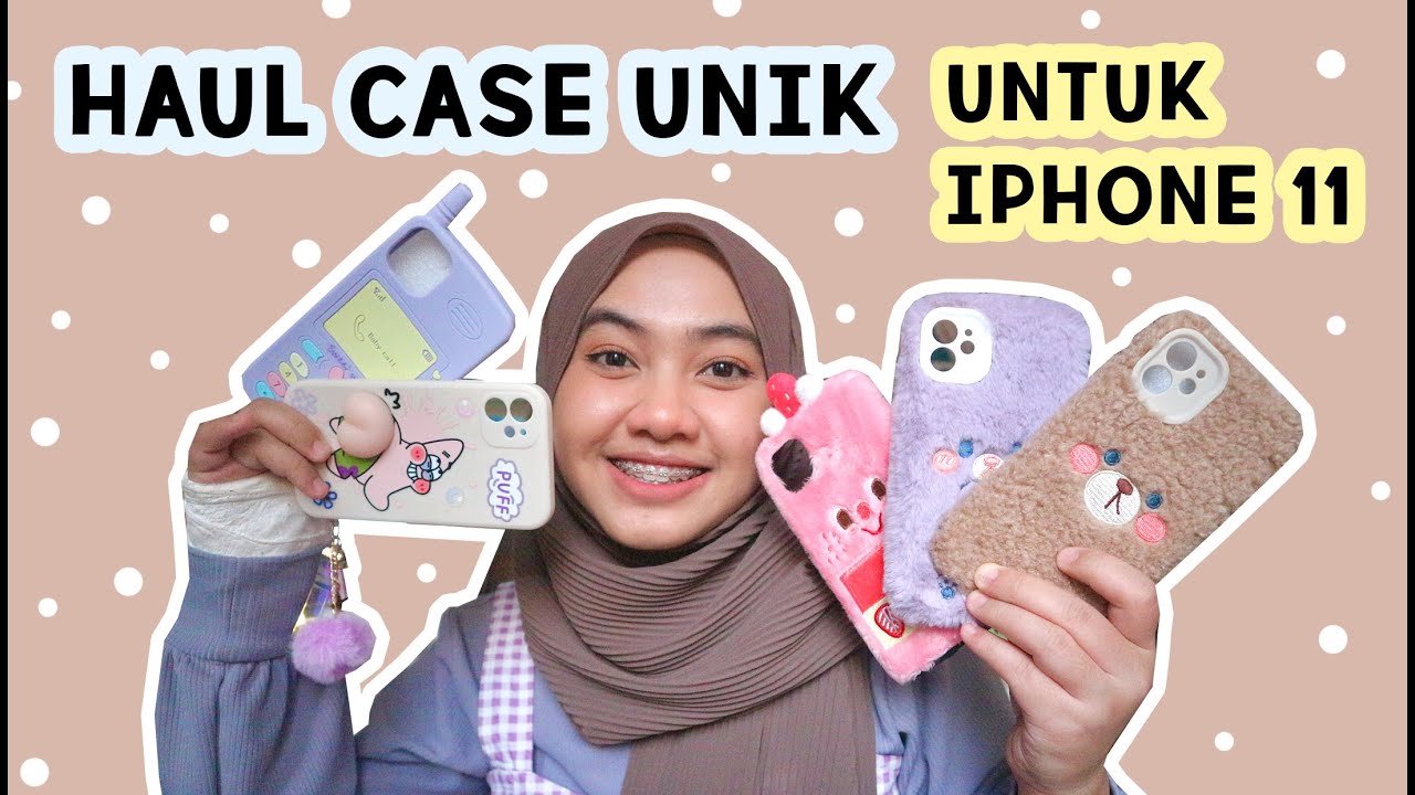 Haul Case iPhone 11 Yang Unik-Unik! Start From 20k | Asakecil