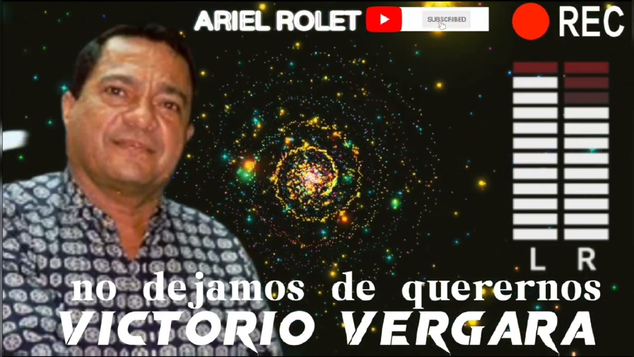 VICTORIO VERGARA NO DEJAMOS DE QUERERNOS.💥EN VIVO💥