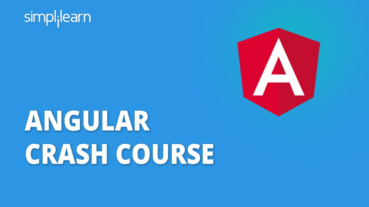 Angular Crash Course | Angular Tutorial | Angular Tutorial For Beginners | Simplilearn