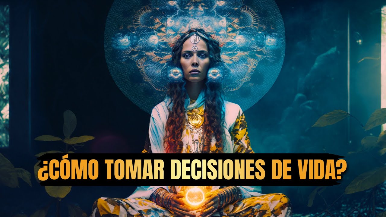 😇 &iquest;C&oacute;mo Tomar decisiones de Vida?
