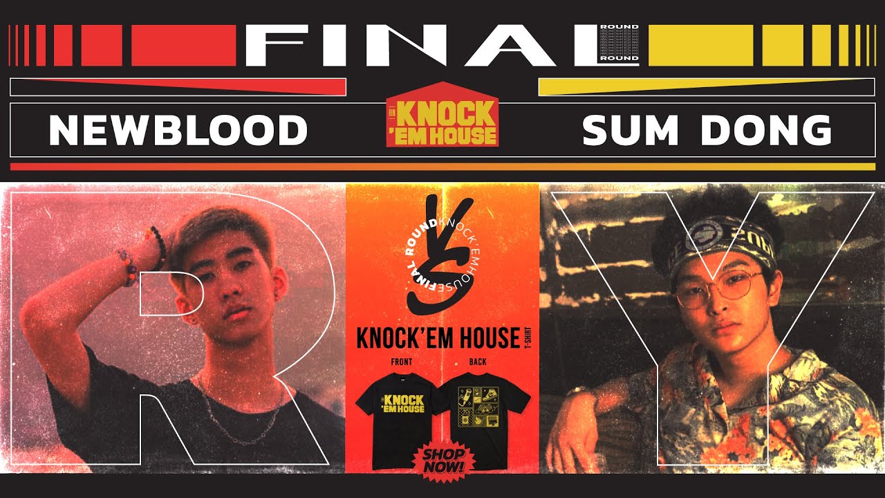 NEWBLOOD vs SUMDONG (FINAL ROUND) | KNOCK 'EM HOUSE