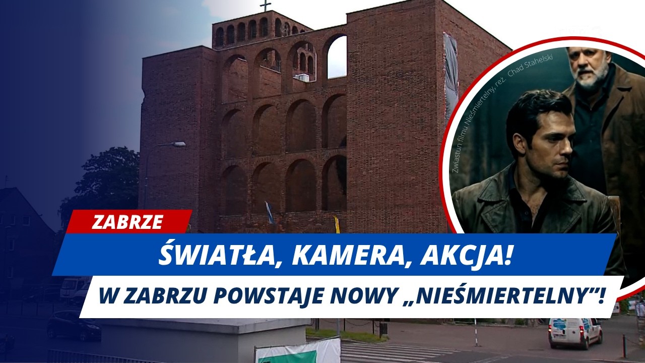 ŚLĄSK ZNOWU ZAWITA DO HOLLYWOOD! ZABRZE PLANEM ZDJĘCIOWYM ŚWIATOWEGO HITU!