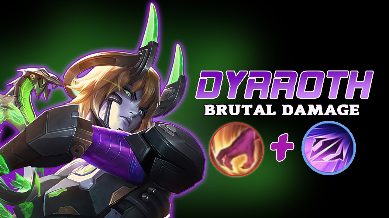 DYRROTH BRUTAL DAMAGE | GAMEPLAY DYRROTH MLBB