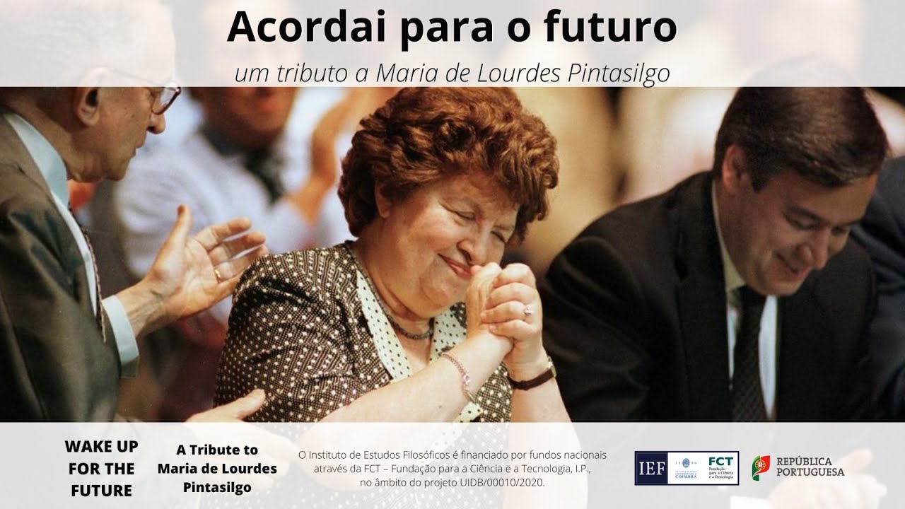 Acordai para o futuro: um tributo a Maria de Lourdes Pintasilgo