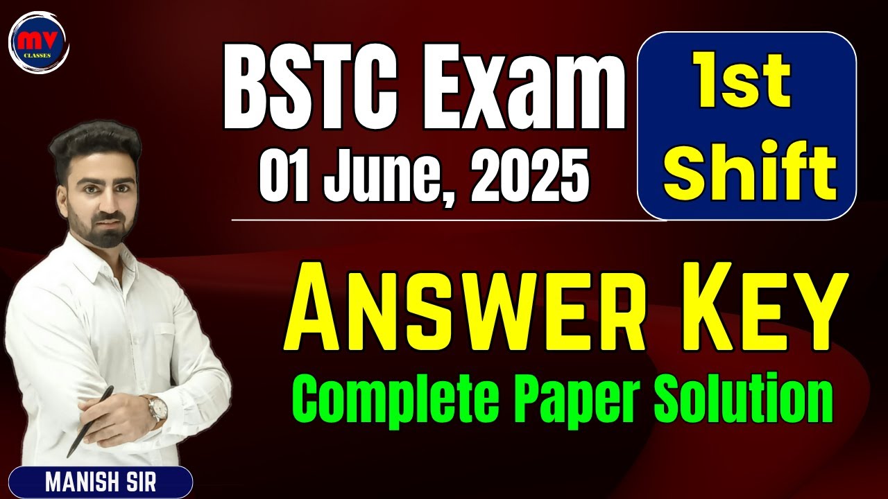 BSTC Exam 1st Shift Paper || 01 June, 2025 || Answer Key || Complete Paper Solution