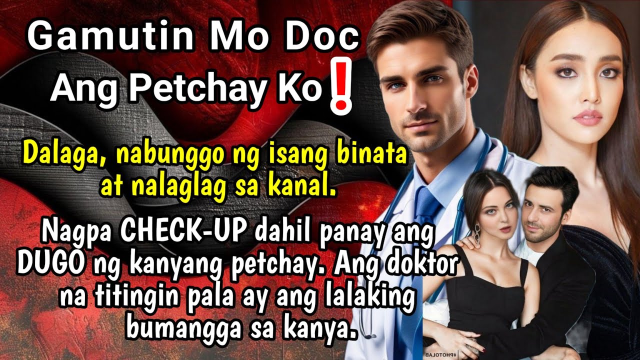 Dalaga, panay DUGO ng knyang PETCHAY matapos malalag sa kanal. Pinagamot inya ito sa lalaking doktor
