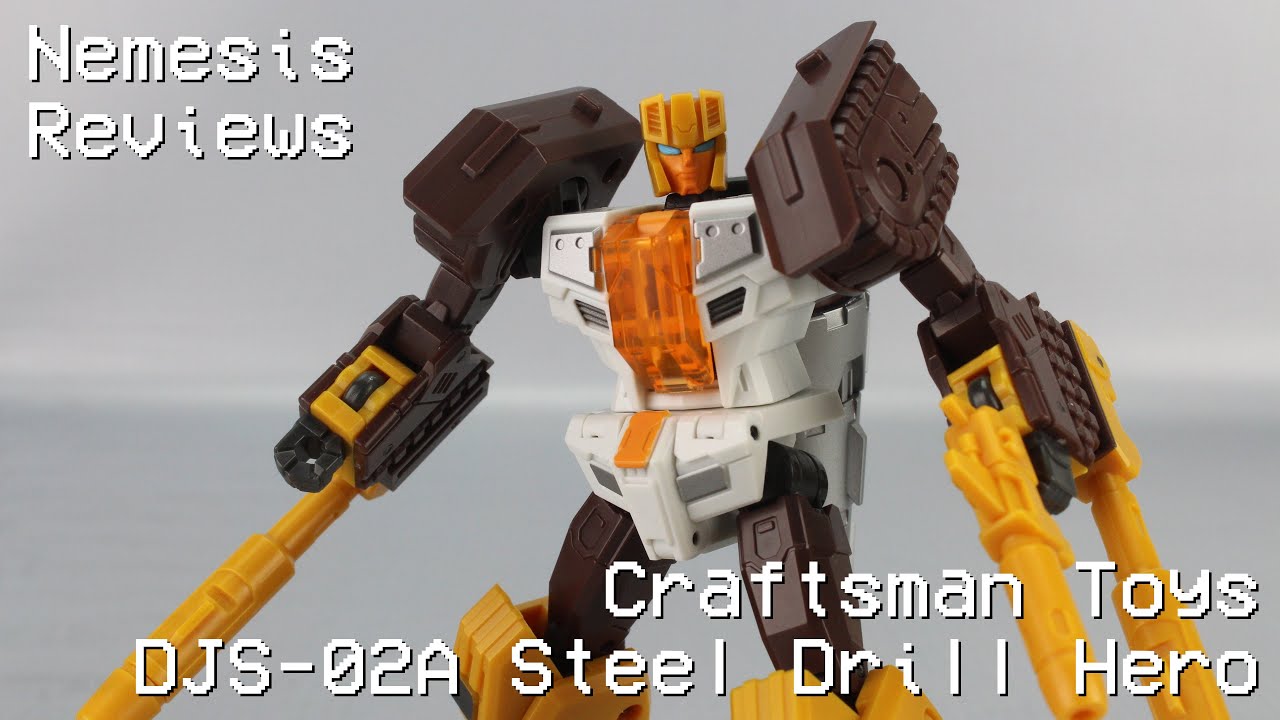 Nemesis Reviews Craftsman Toys DJS-02A Steel Drill Hero