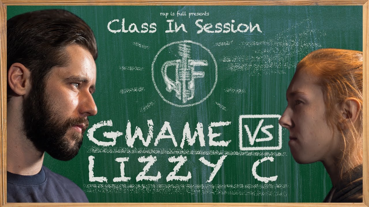 Lizzy C vs Gwame | Class In Session | Rap Is Full