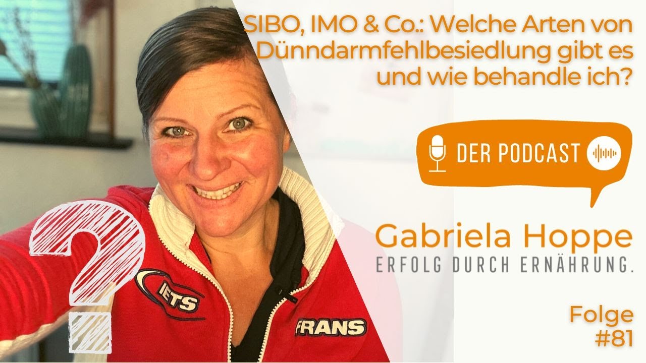 SIBO, IMO & Co.: Welche Arten von Dünndarmfehlbesiedlung gibt es und wie behandle ich? #81