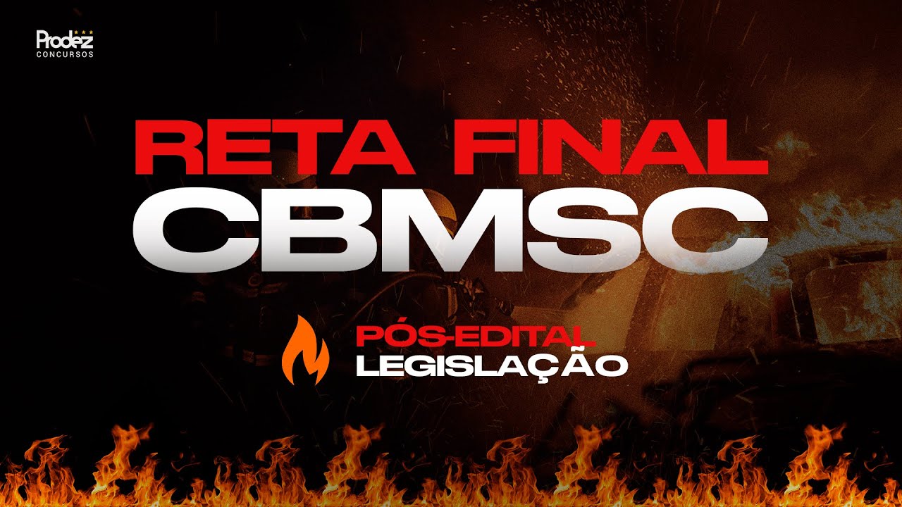 Reta Final | CBMSC | Legislação