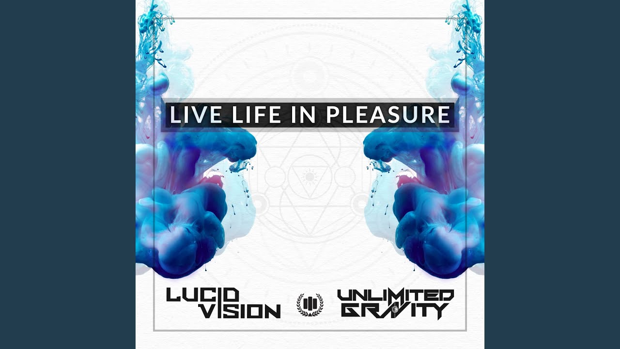 Live Life in Pleasure