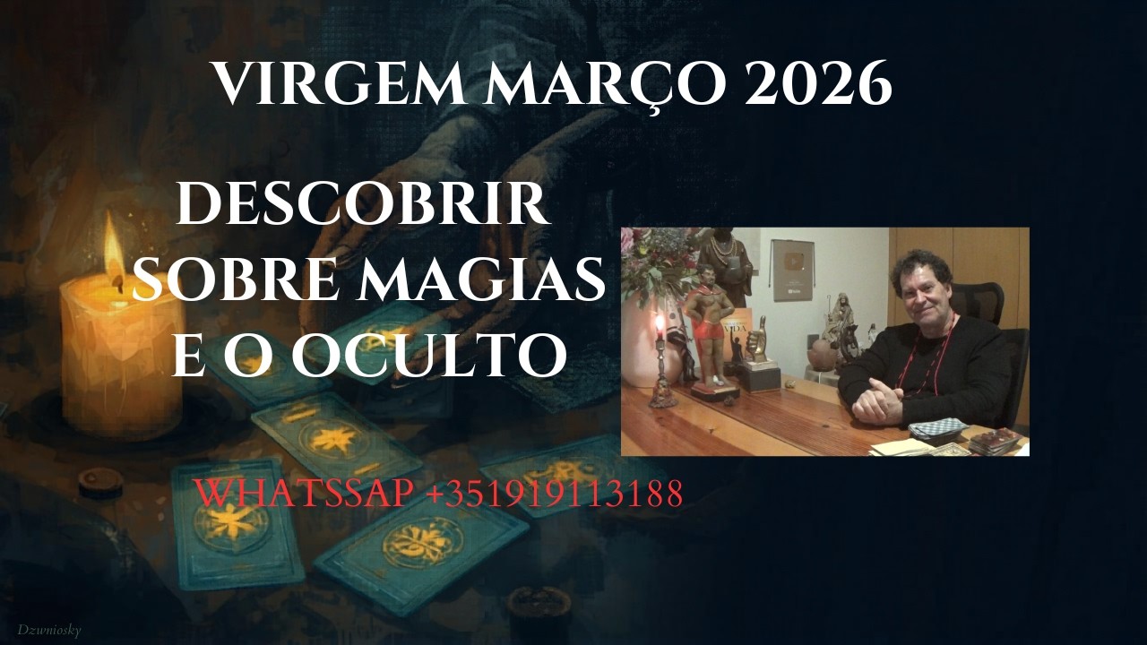 VIRGEM MARÇO DE 2026♍ DESCOBRIR SOBRE MAGIAS E DO OCULTISMO