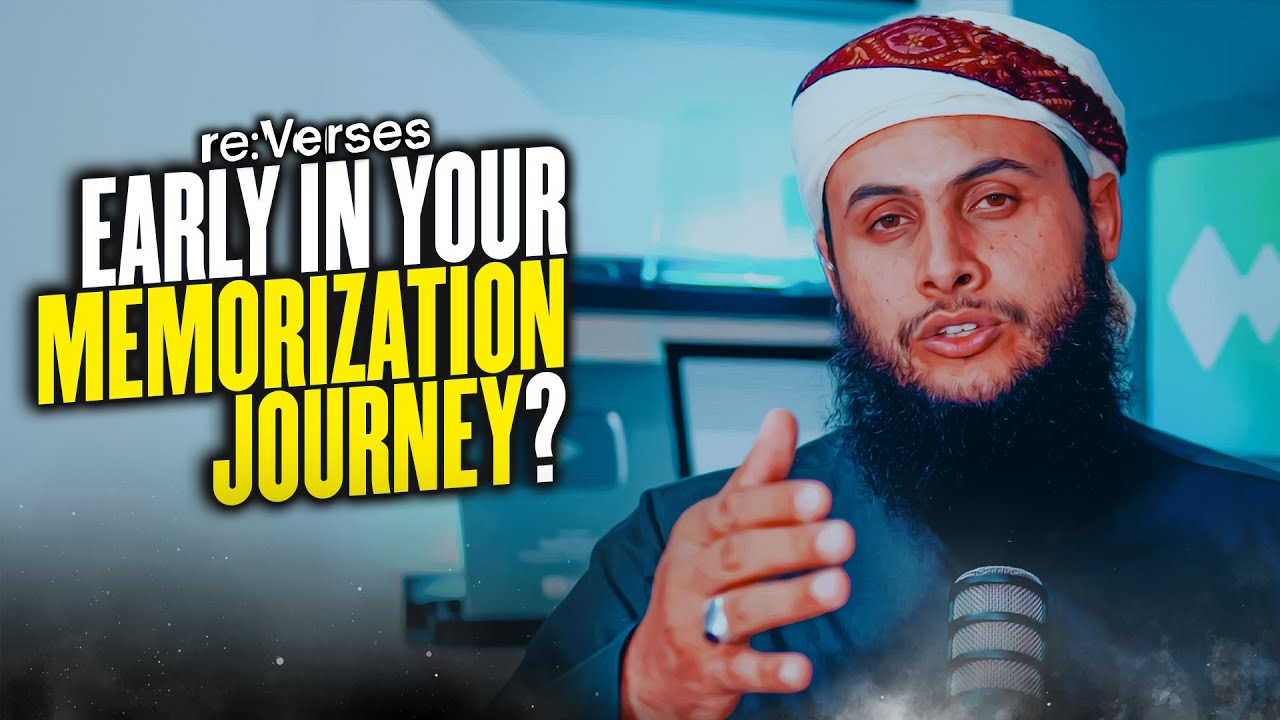 Starting to Memorize the Quran? | re:Verses Episode 16