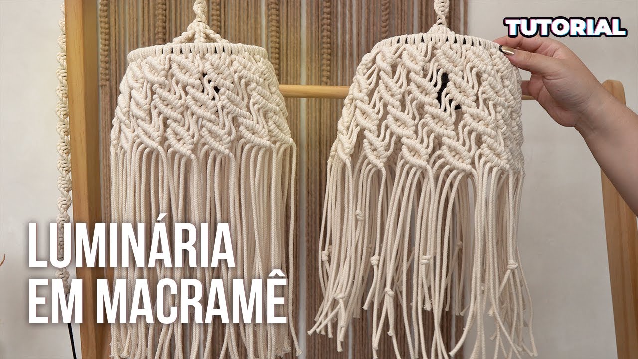 TUTORIAL - Passo a Passo Luminária em Macramê - Luminária Florence | Donage Macramê