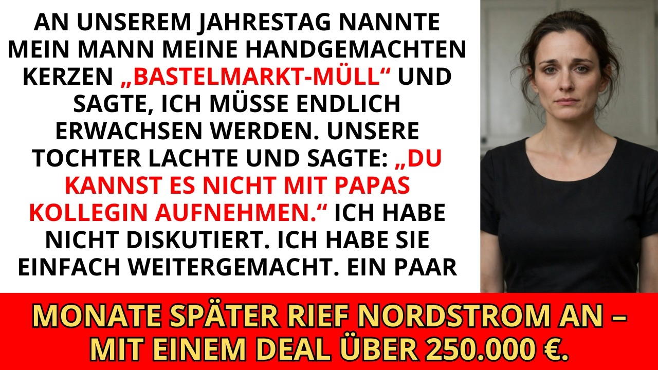 Mein Mann nannte meine Kerzen „Bastelmarkt-Müll“ — dann bot mir Nordstrom 250.000 € an.