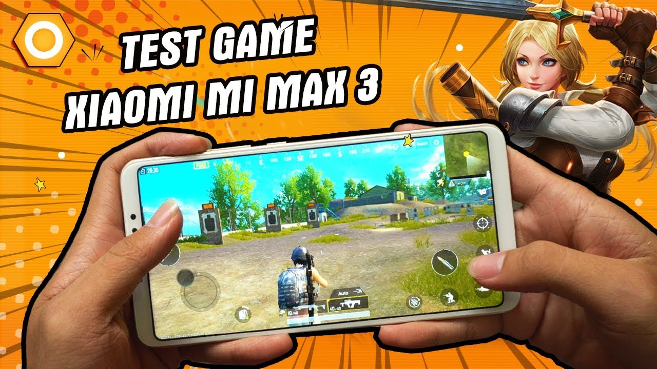 Test game Xiaomi Mi Max 3 - Liên quân, PUBG có còn là Game nặng?