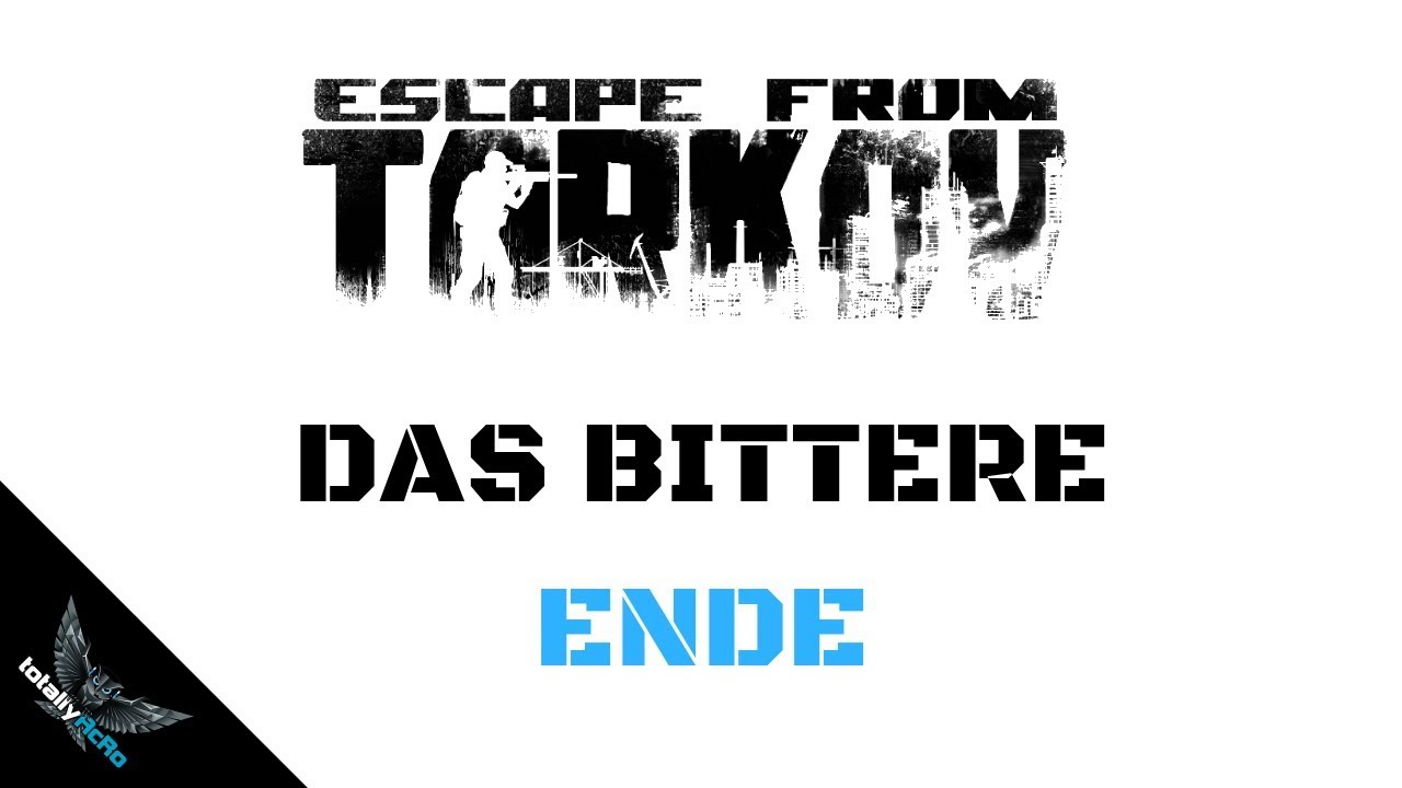 Das bittere Ende - ESCAPE FROM TARKOV Gameplay