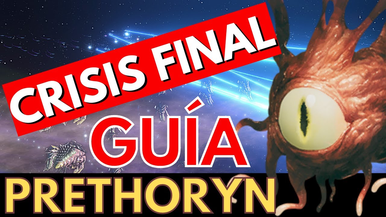 Cómo VENCER a los PRETHORYN 🔥 5 CONSEJOS para Stellaris 👉 GUIA CRISIS FINALES ► Mecánicas