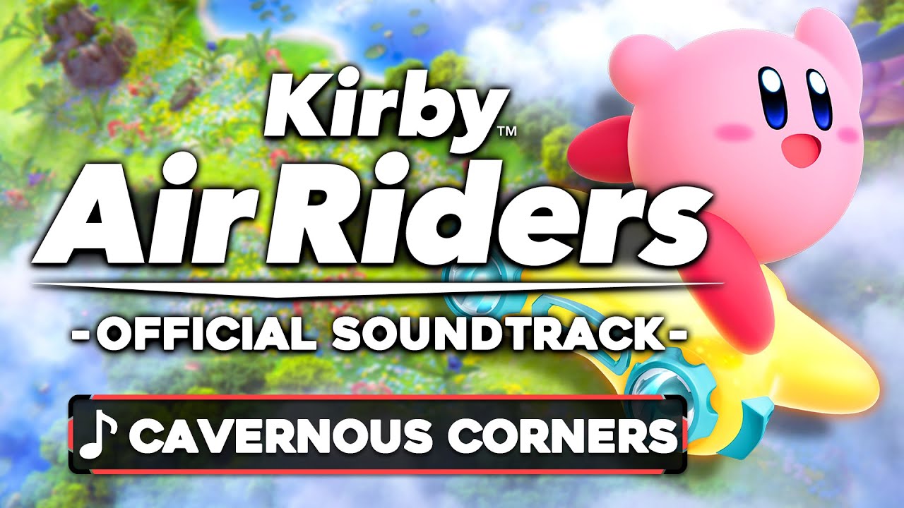 Cavernous Corners - Air Ride - Kirby Air Riders [OST]