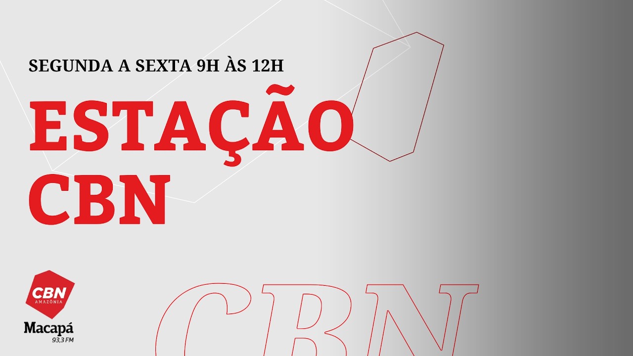 ESTAÇÃO CBN MACAPÁ  ////  93.3 FM  /////  13.03.2026