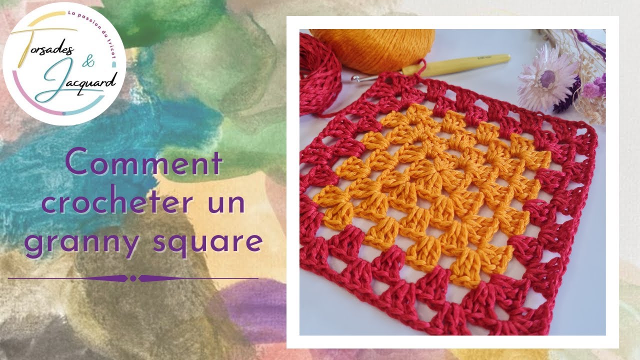 Comment crocheter mon premier Granny square