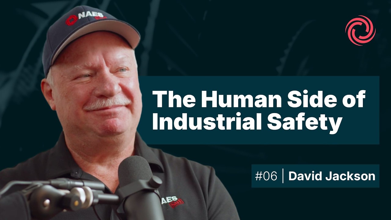 The Human Side of Industrial Safety - David Jackson