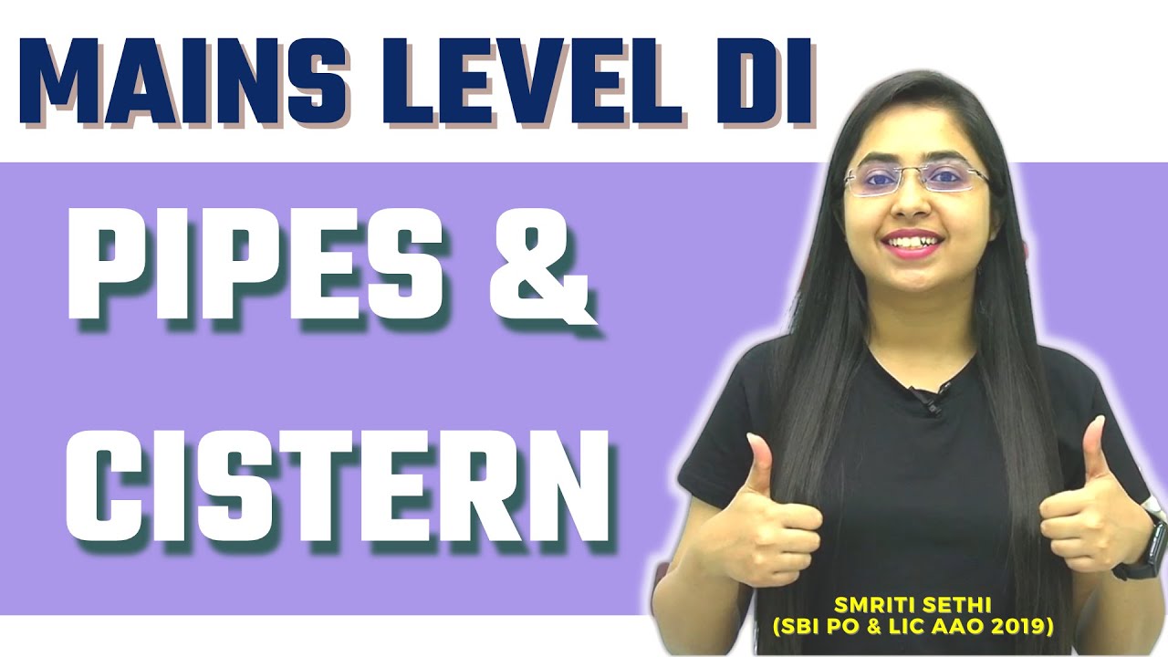 Mains Level Pipes & Cistern Based Data Interpretation | SBI CLERK | IBPS RRB PO |  | Smriti Sethi