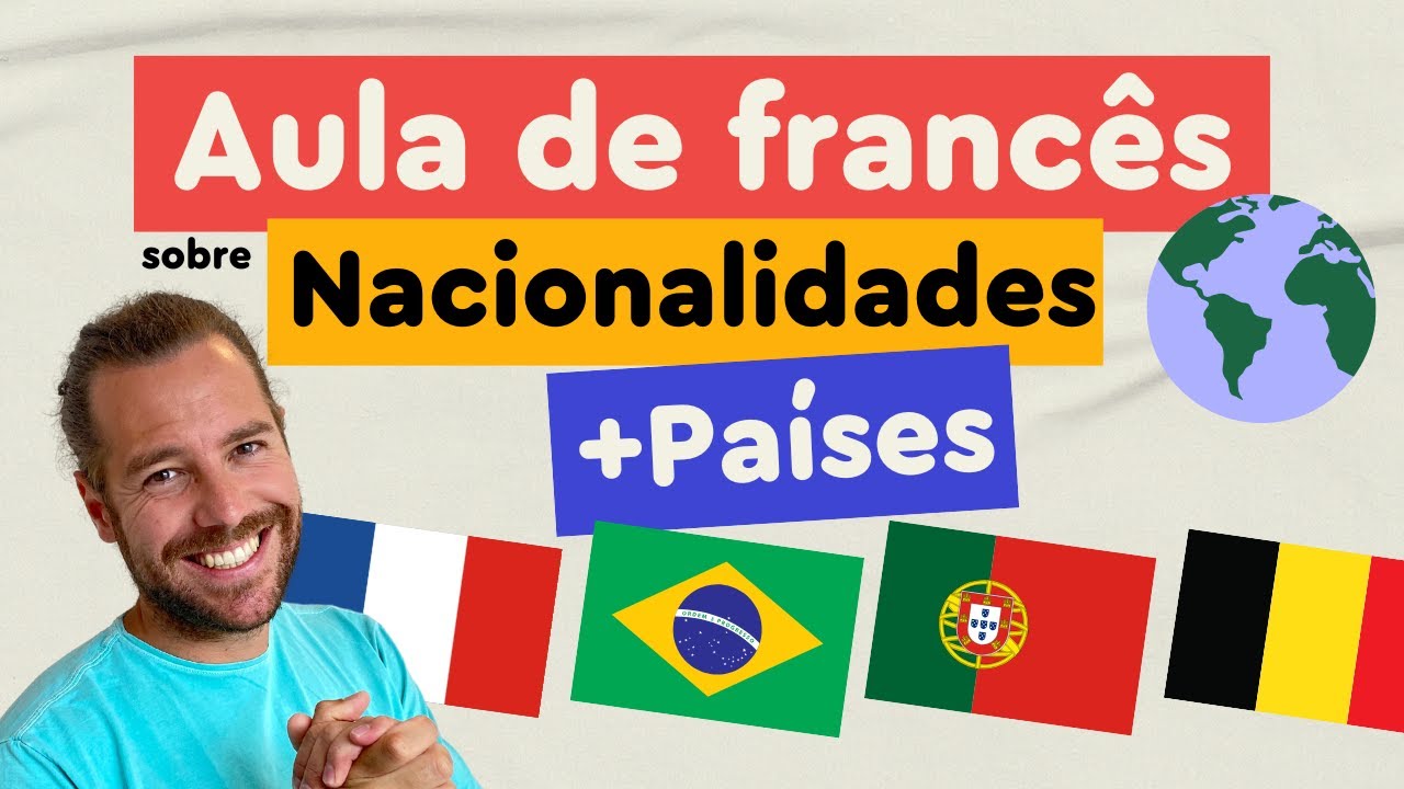 Como falar da sua Nacionalidade e do seu País em francês | Afrancesados