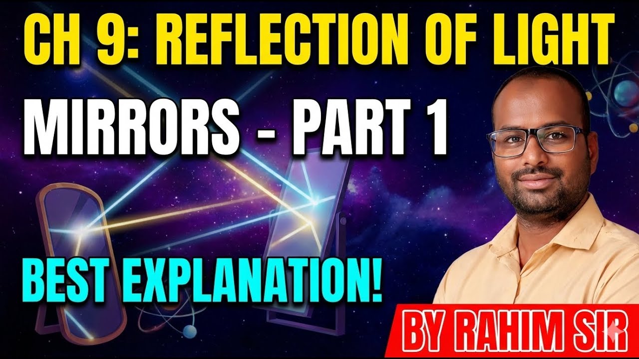 Reflection of Light Chapter 9: Mirrors and Their Uses (Part 1) &ndash; Full Guide for 2026 boards