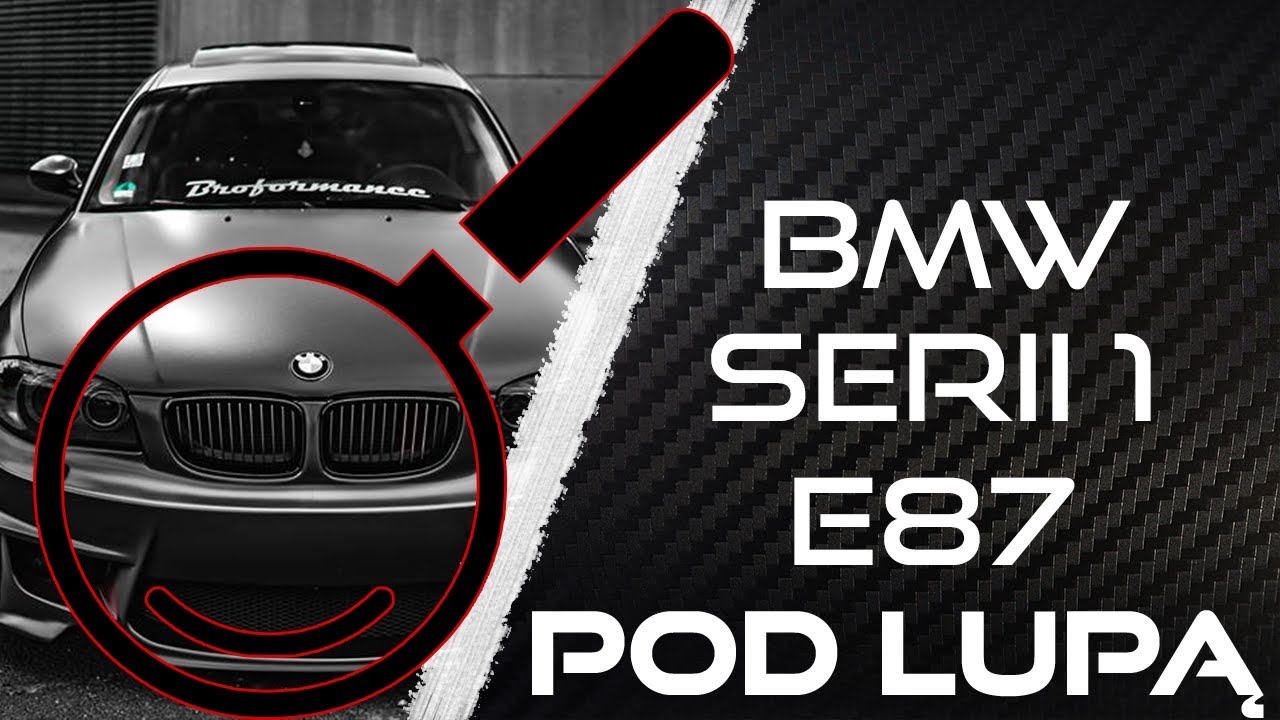 Pierwszy ładny hatchback BMW? BMW Serii 1 E87/E81/E82/E88 | Pod Lupą
