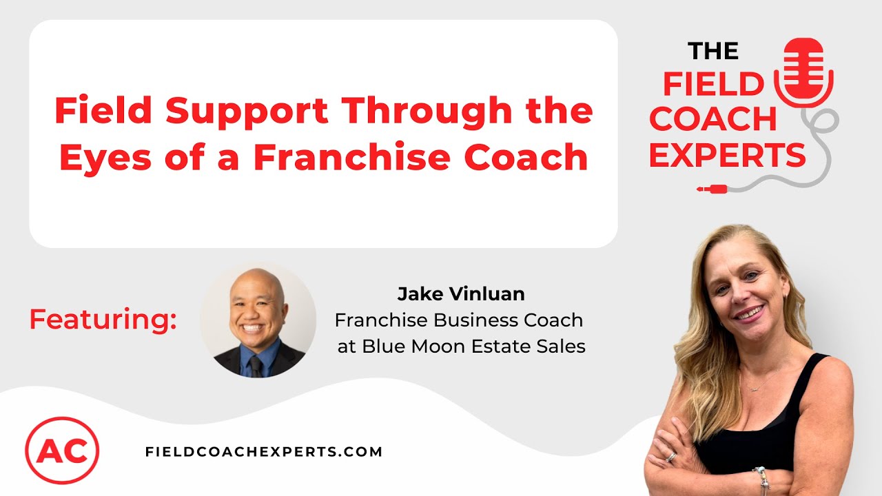 Ep 23. Franchisee Support Through the Eyes of a Franchise Coach